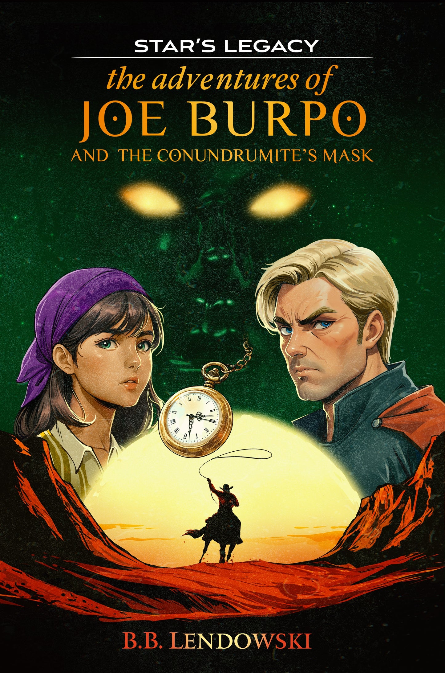 Star's Legacy: The Adventures of Joe Burpo and the Conundrumite's Mask (Paper Back)